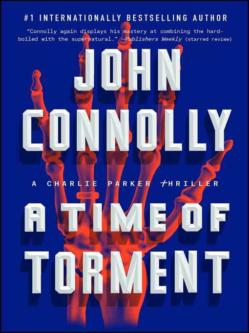 Title details for A Time of Torment by John Connolly - Available